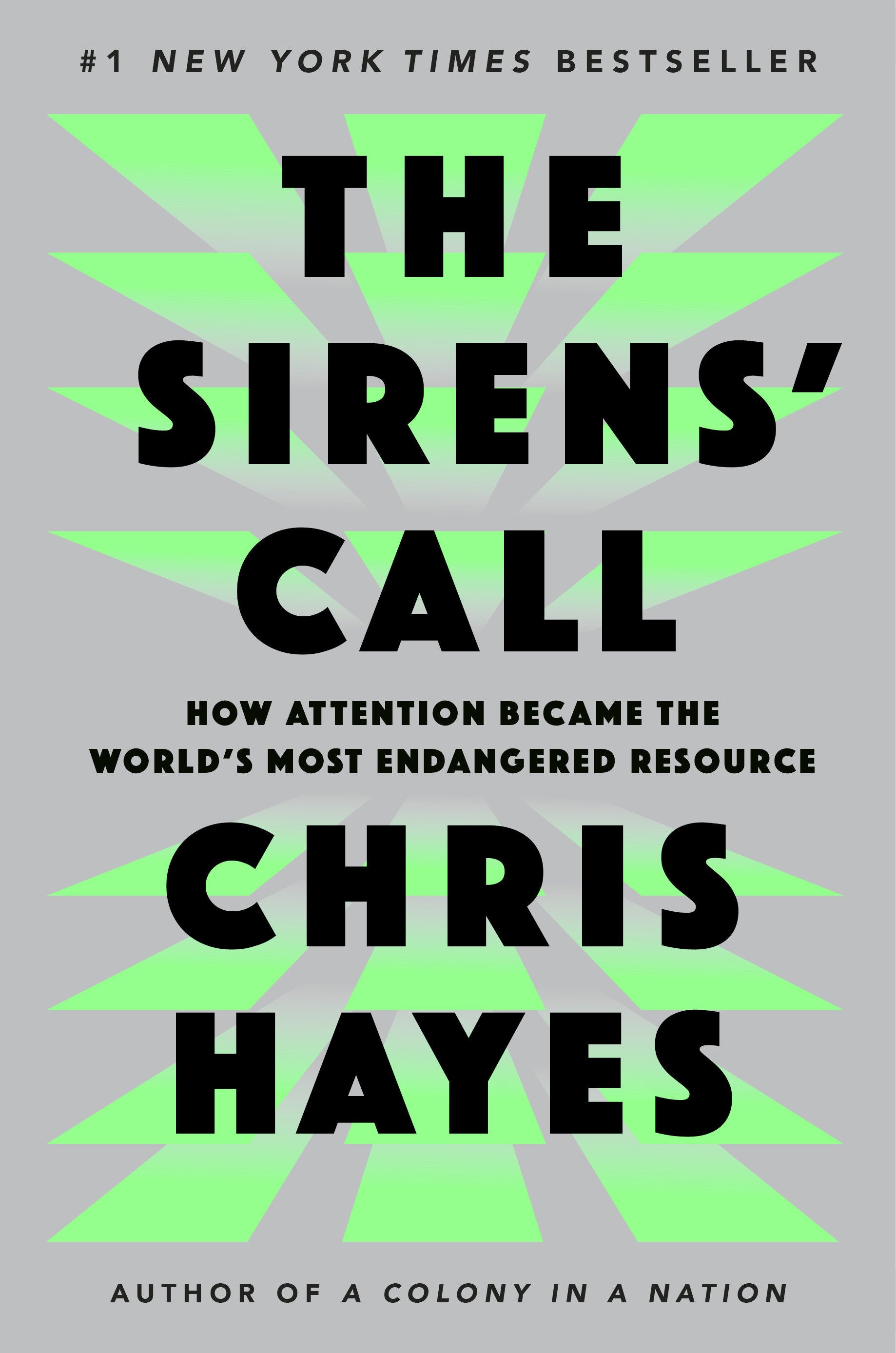 The Sirens' Call - How Attention Became the World's Most Endangered Resource