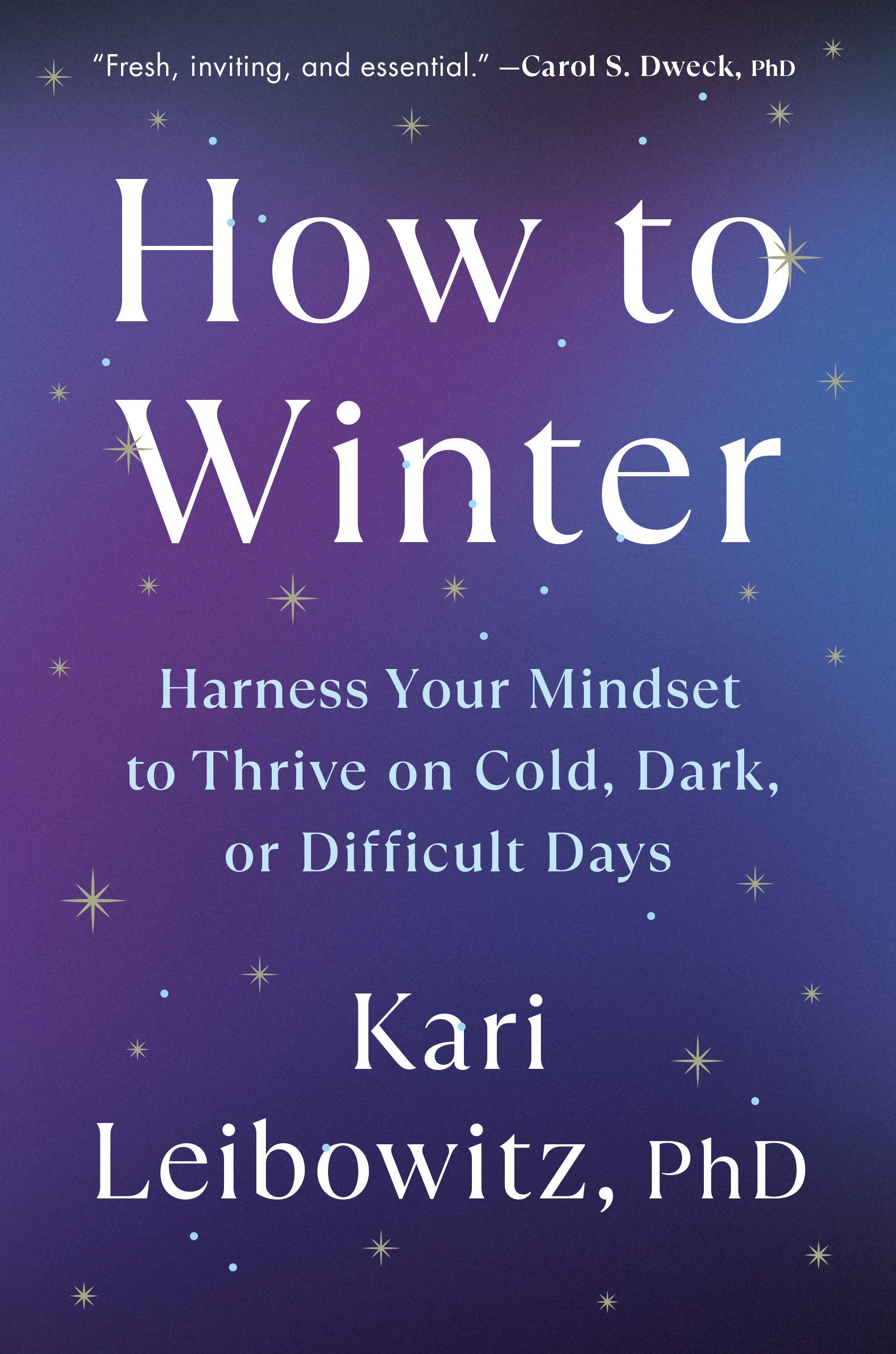 How to Winter - Harness Your Mindset to Thrive on Cold, Dark, or Difficult Days