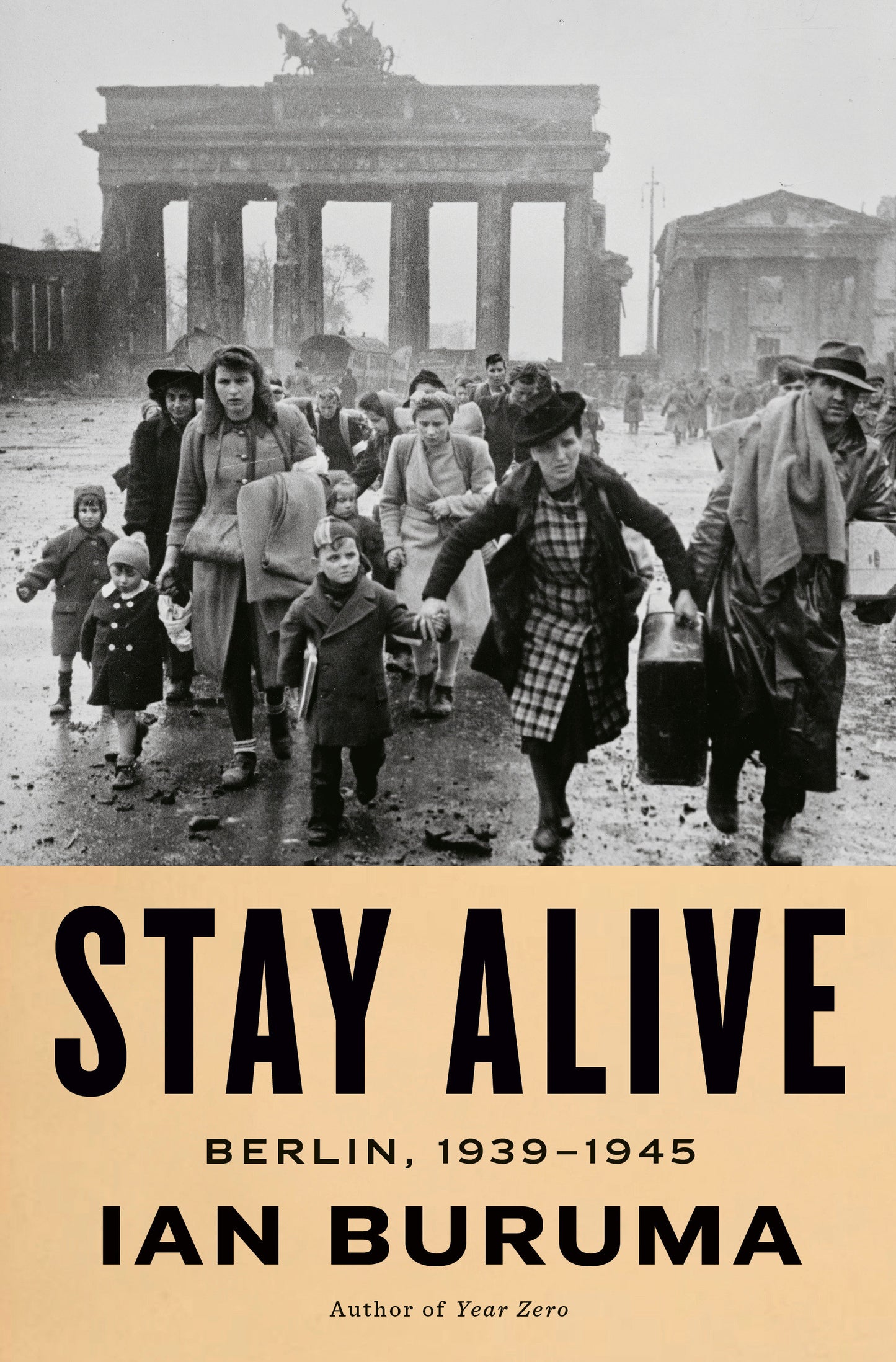 Stay Alive - Berlin, 1939-1945