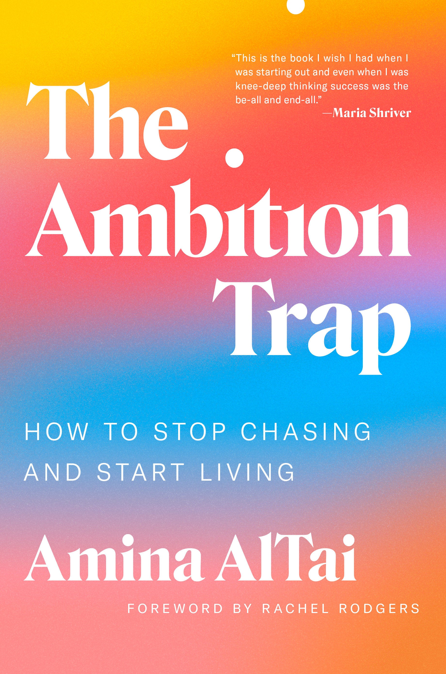 The Ambition Trap - How to Stop Chasing and Start Living