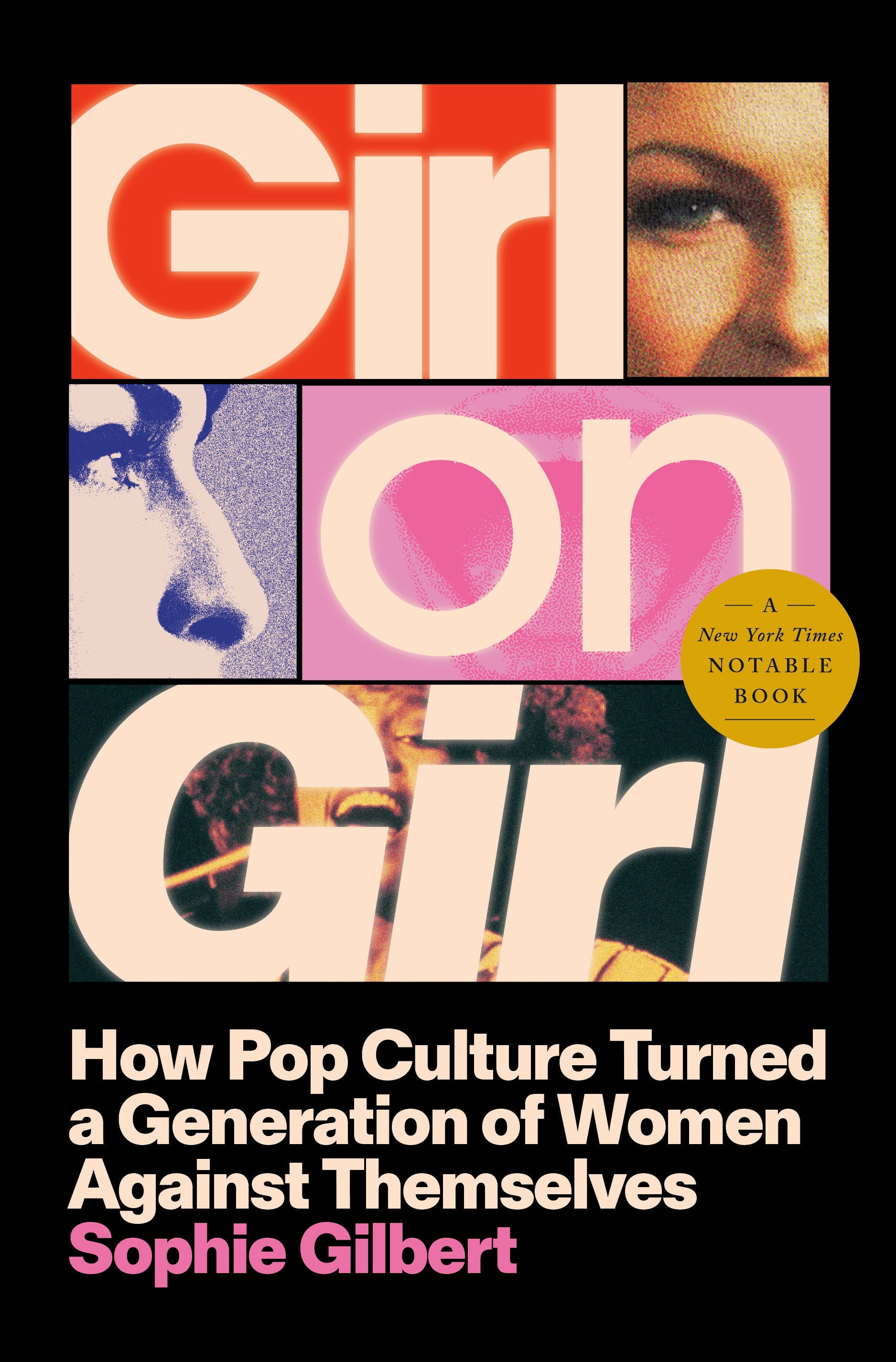 Girl on Girl - How Pop Culture Turned a Generation of Women Against Themselves
