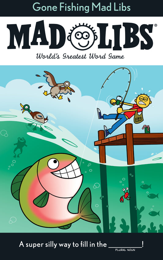 Gone Fishing Mad Libs - World's Greatest Word Game (Mad Libs)
