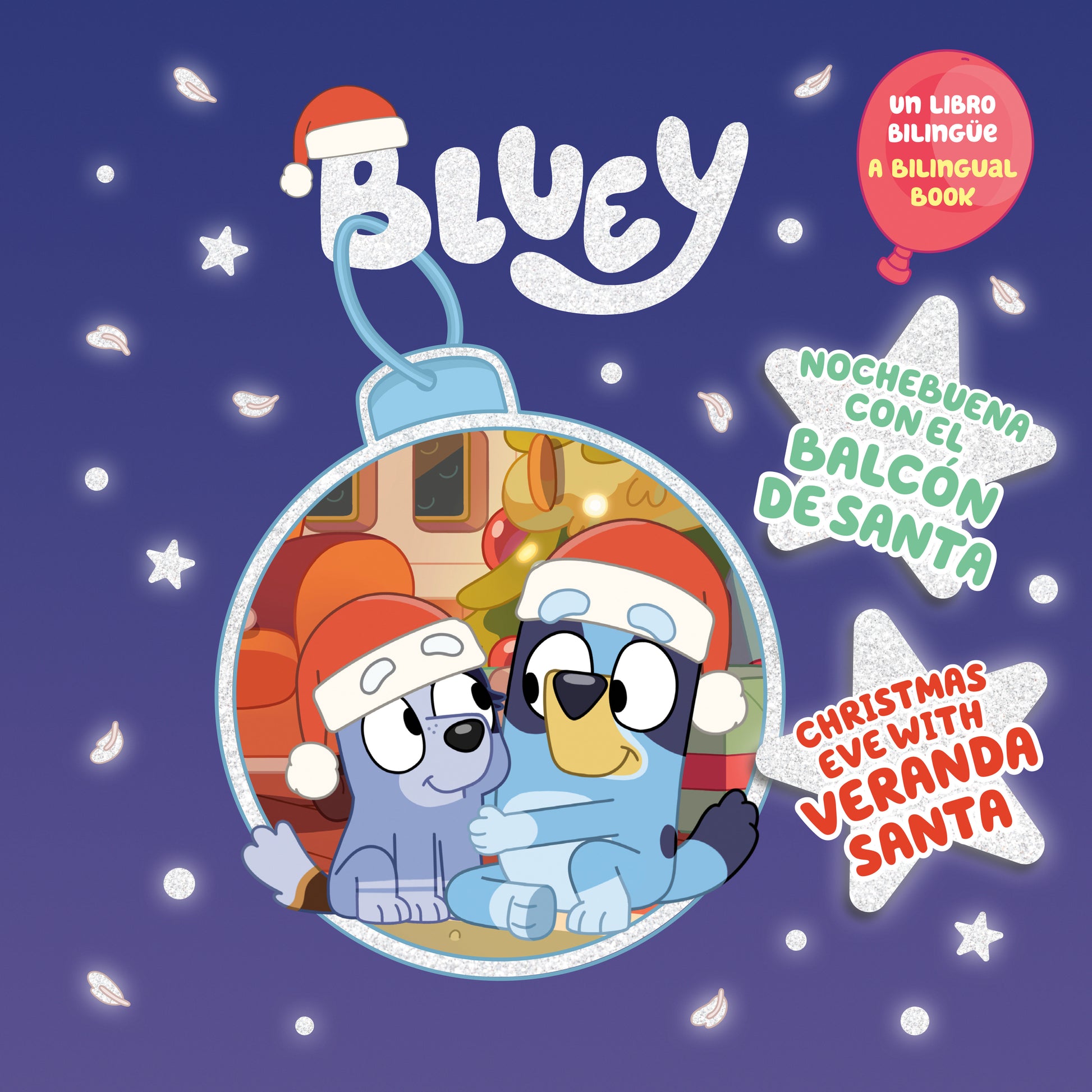 Bluey: Christmas Eve with Veranda Santa/Nochebuena con el Balc�n de Santa (Bilingual English-Spanish Edition), Bluey: Christmas Eve with Veranda Santa (Bluey)