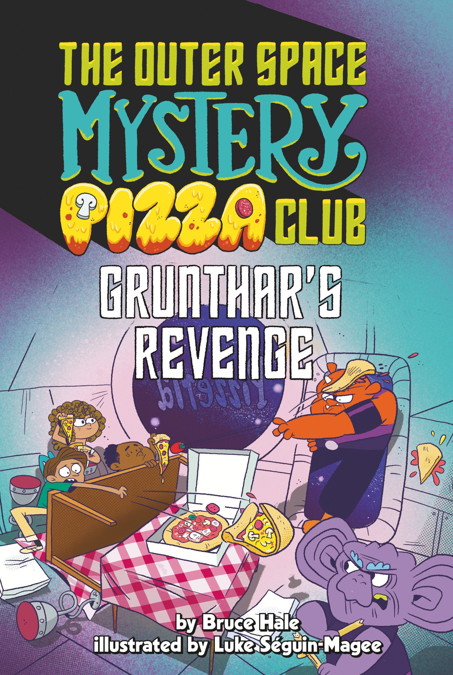 Grunthar's Revenge #2 (The Outer Space Mystery Pizza Club) (Book:2)