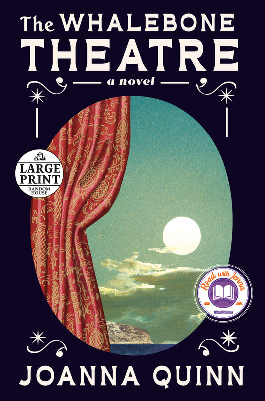 The Whalebone Theatre: A Read with Jenna Pick - A Novel