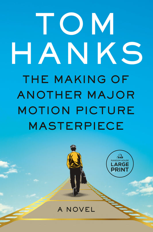 The Making of Another Major Motion Picture Masterpiece - A novel