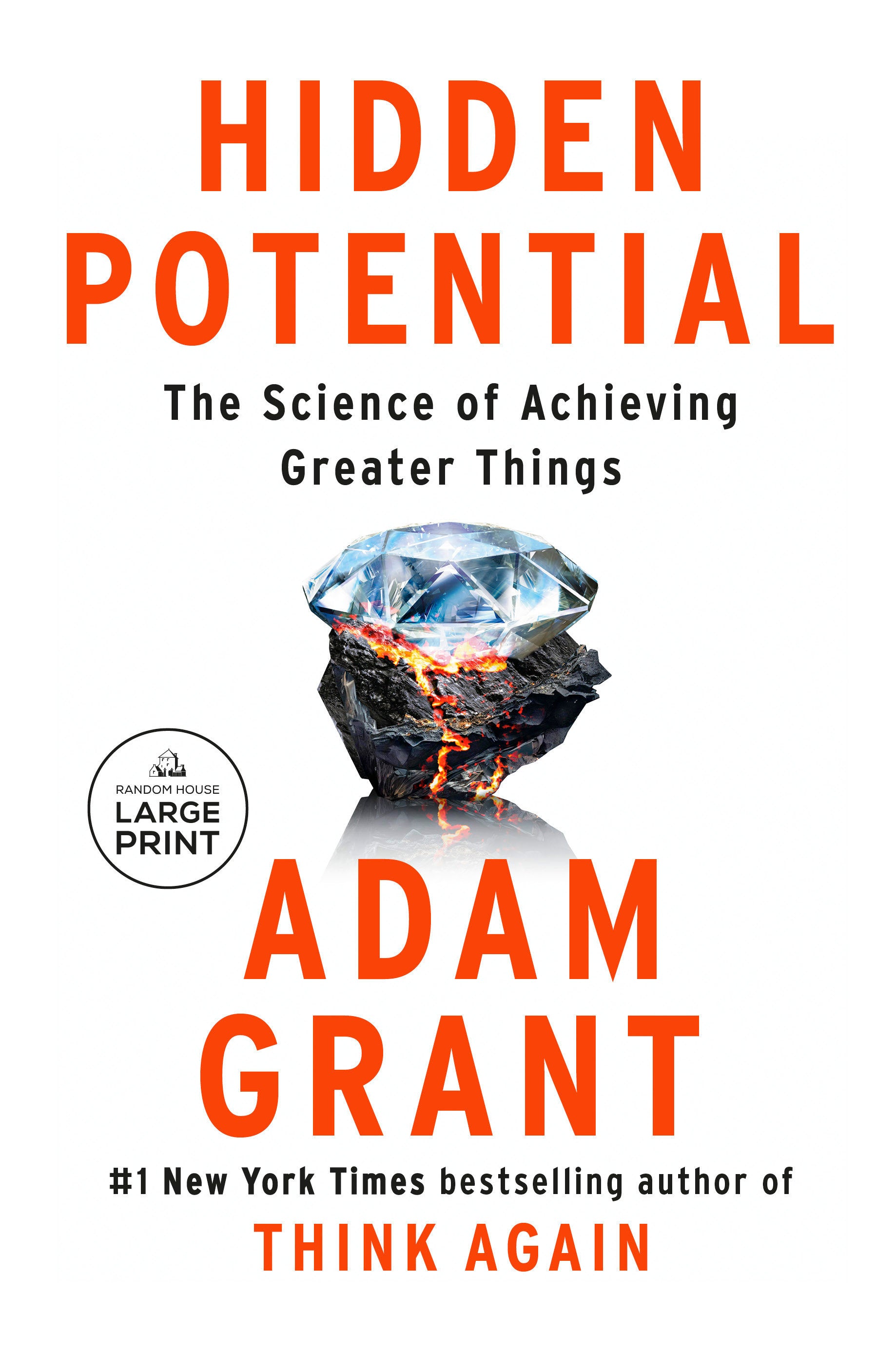 Hidden Potential - The Science of Achieving Greater Things