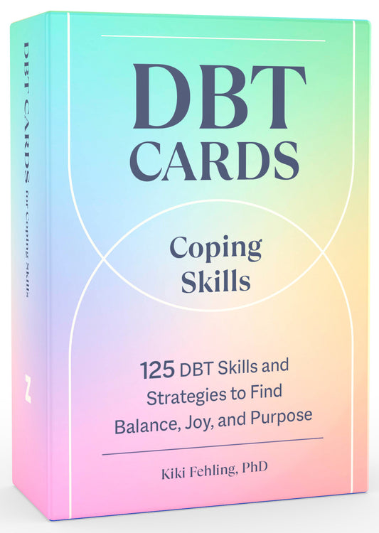 DBT Cards for Coping Skills - 125 DBT Skills and Strategies to Find Balance, Joy, and Purpose