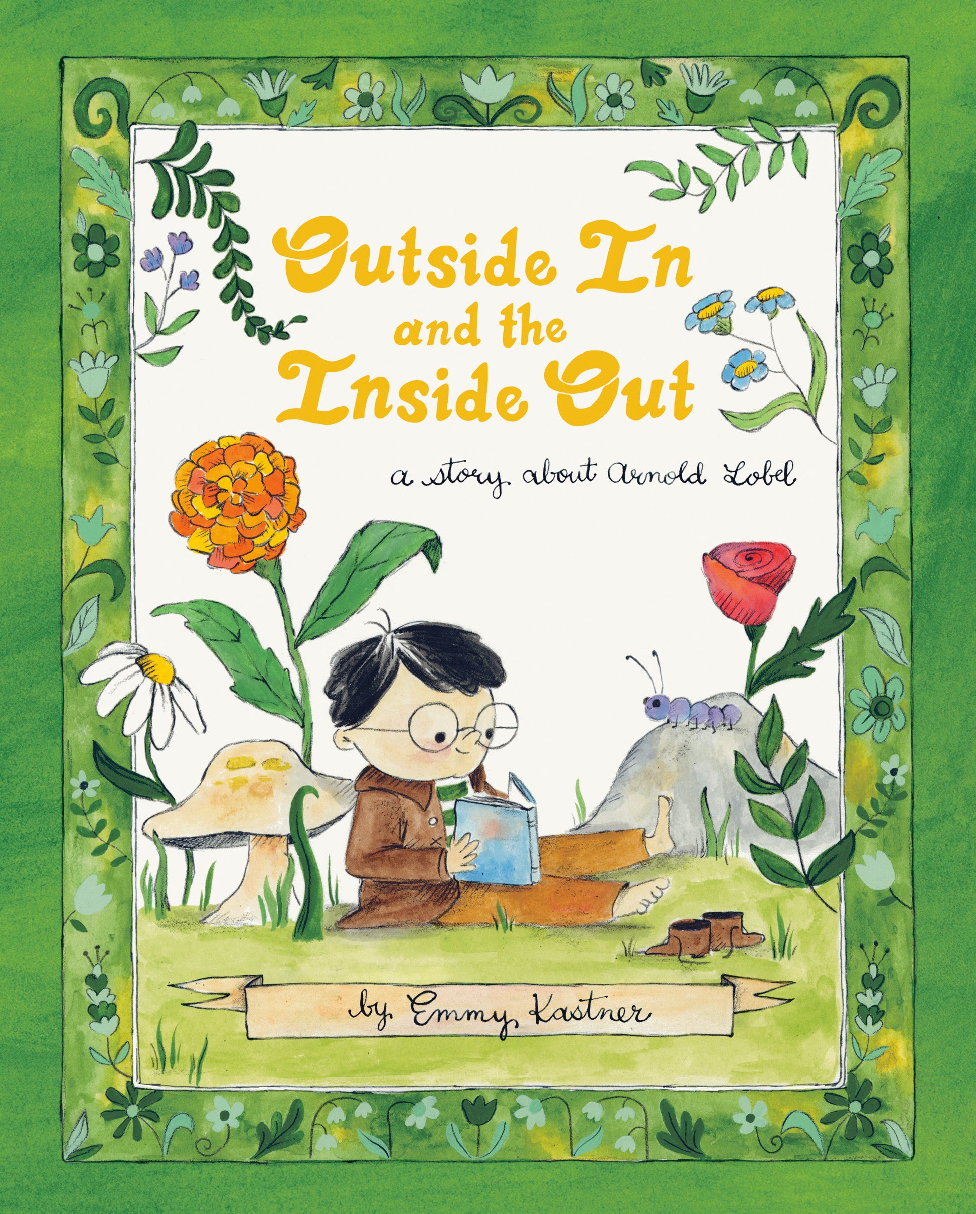 Outside In and the Inside Out - A Story About Arnold Lobel
