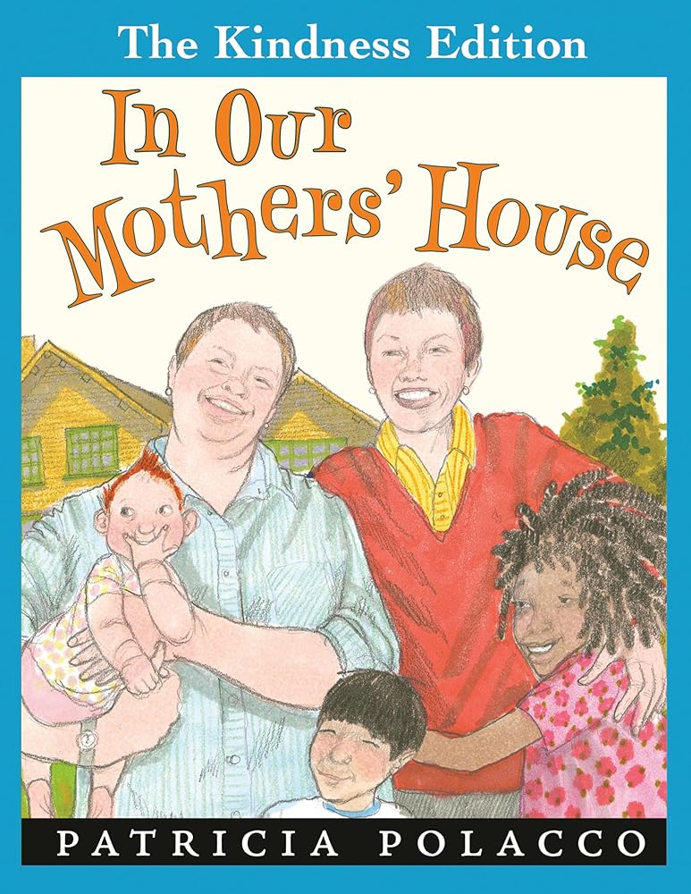 In Our Mothers' House (The Kindness Editions) by Patricia Polacco