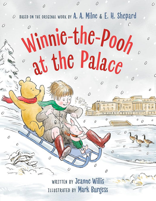 Winnie-the-Pooh at the Palace by Jeanne Willis, Mark Burgess