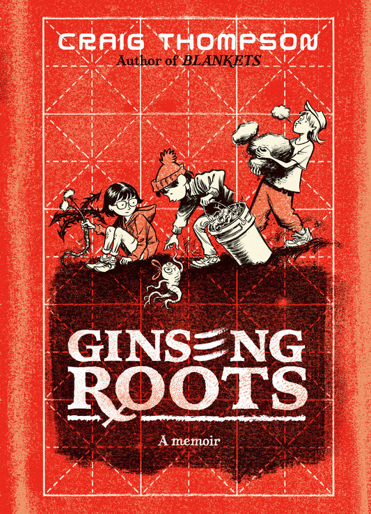 Ginseng Roots - A Memoir (Pantheon Graphic Library)