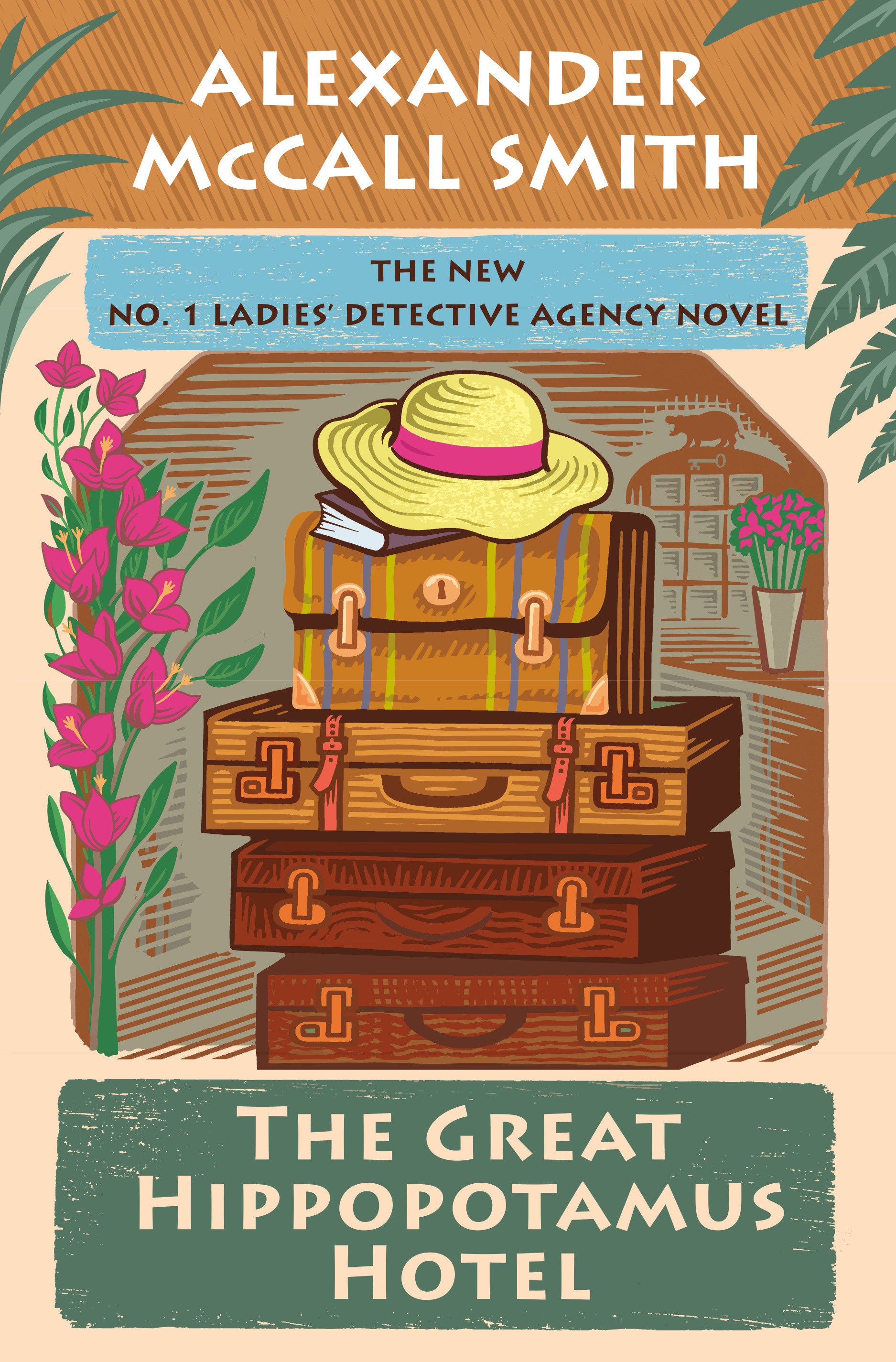 The Great Hippopotamus Hotel - No. 1 Ladies' Detective Agency (25) (No. 1 Ladies' Detective Agency Series) (Book:25)