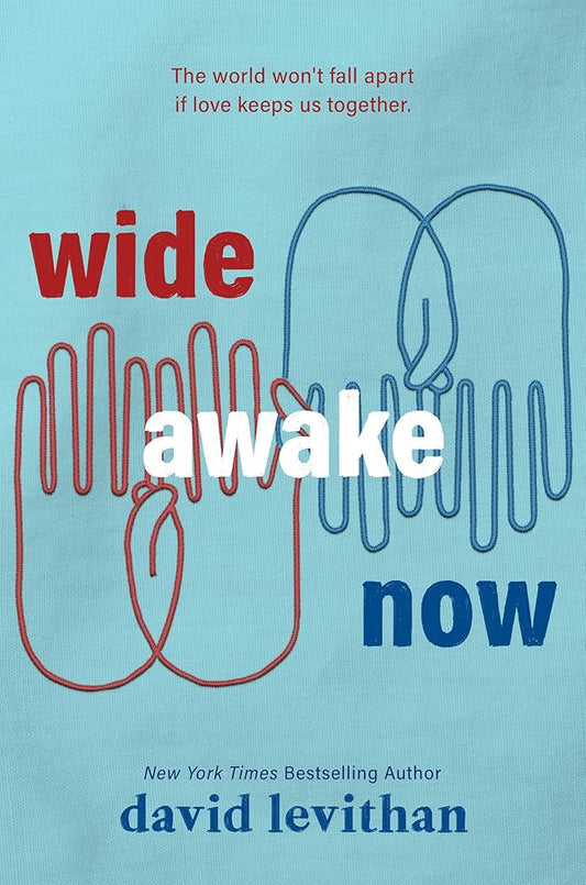 Wide Awake Now by David Levithan