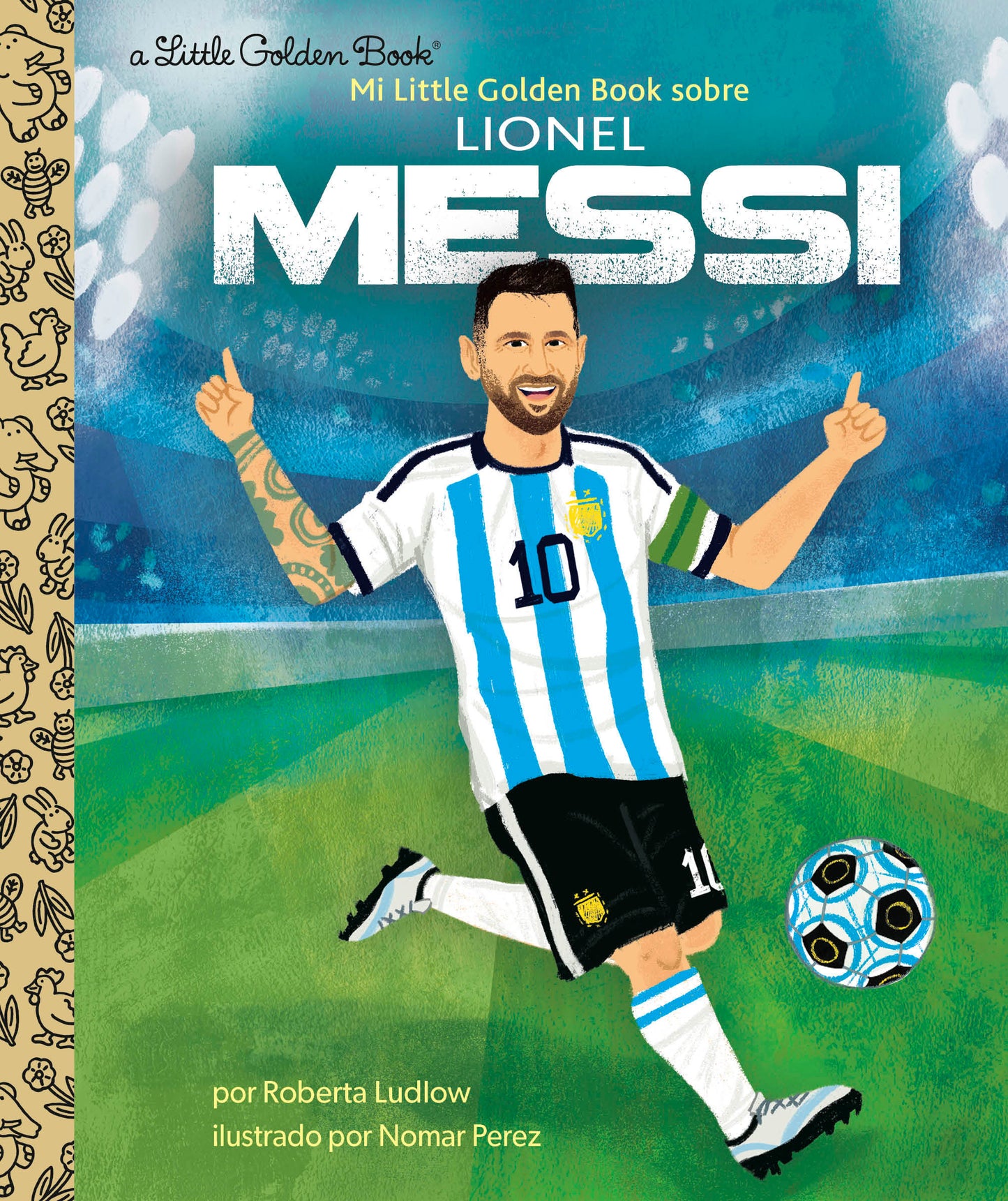 Mi Little Golden Book sobre Lionel Messi (My Little Golden Book About Lionel Messi Spanish Edition) (Little Golden Book Biographies)