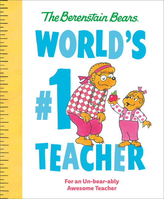 World's #1 Teacher (Berenstain Bears) - For an Un-bear-ably Awesome Teacher (Berenstain Bears World's Best Books)