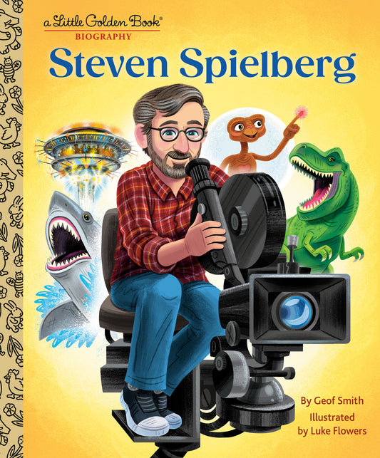 Steven Spielberg: A Little Golden Book Biography (Little Golden Book Biographies)