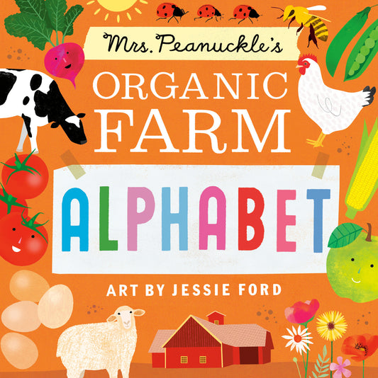 Mrs. Peanuckle's Organic Farm Alphabet (Mrs. Peanuckle's Alphabet) (Book:11)