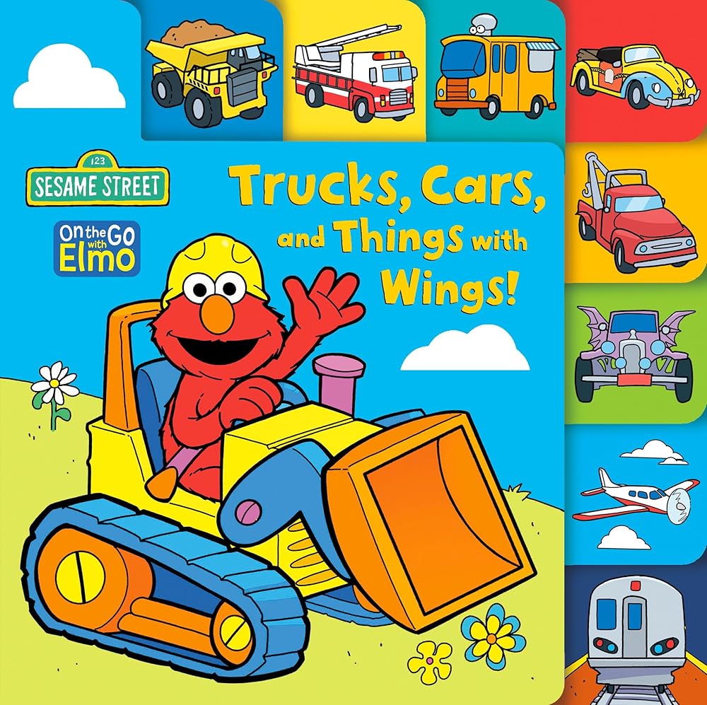 Trucks, Cars, and Things with Wings! (Sesame Street) (On the Go with Elmo) by Andrea Posner-Sanchez, Shane Clester