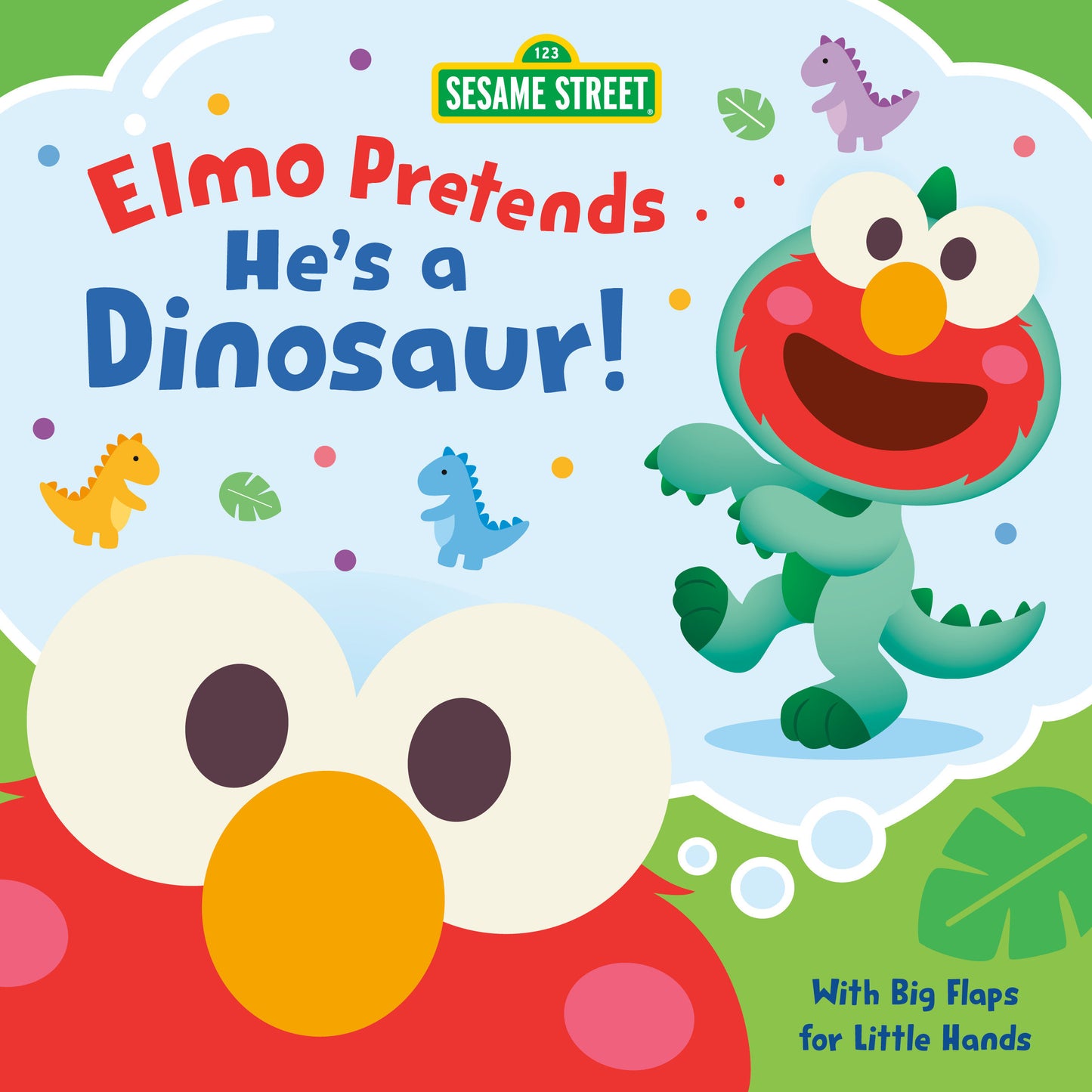 Elmo Pretends... He's a Dinosaur! (Sesame Street) (Elmo Pretends)