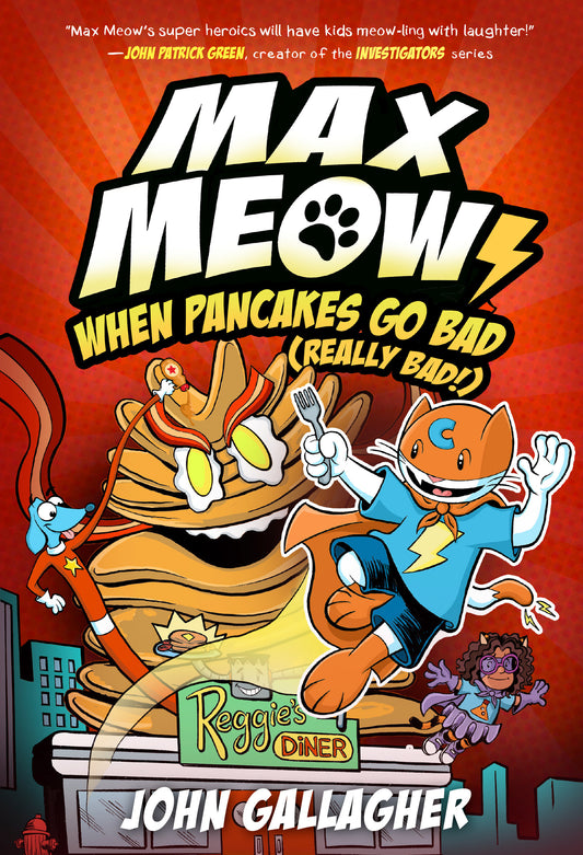 Max Meow 6: When Pancakes Go Bad (Really Bad!) - (A Graphic Novel) (Max Meow) (Book:6)