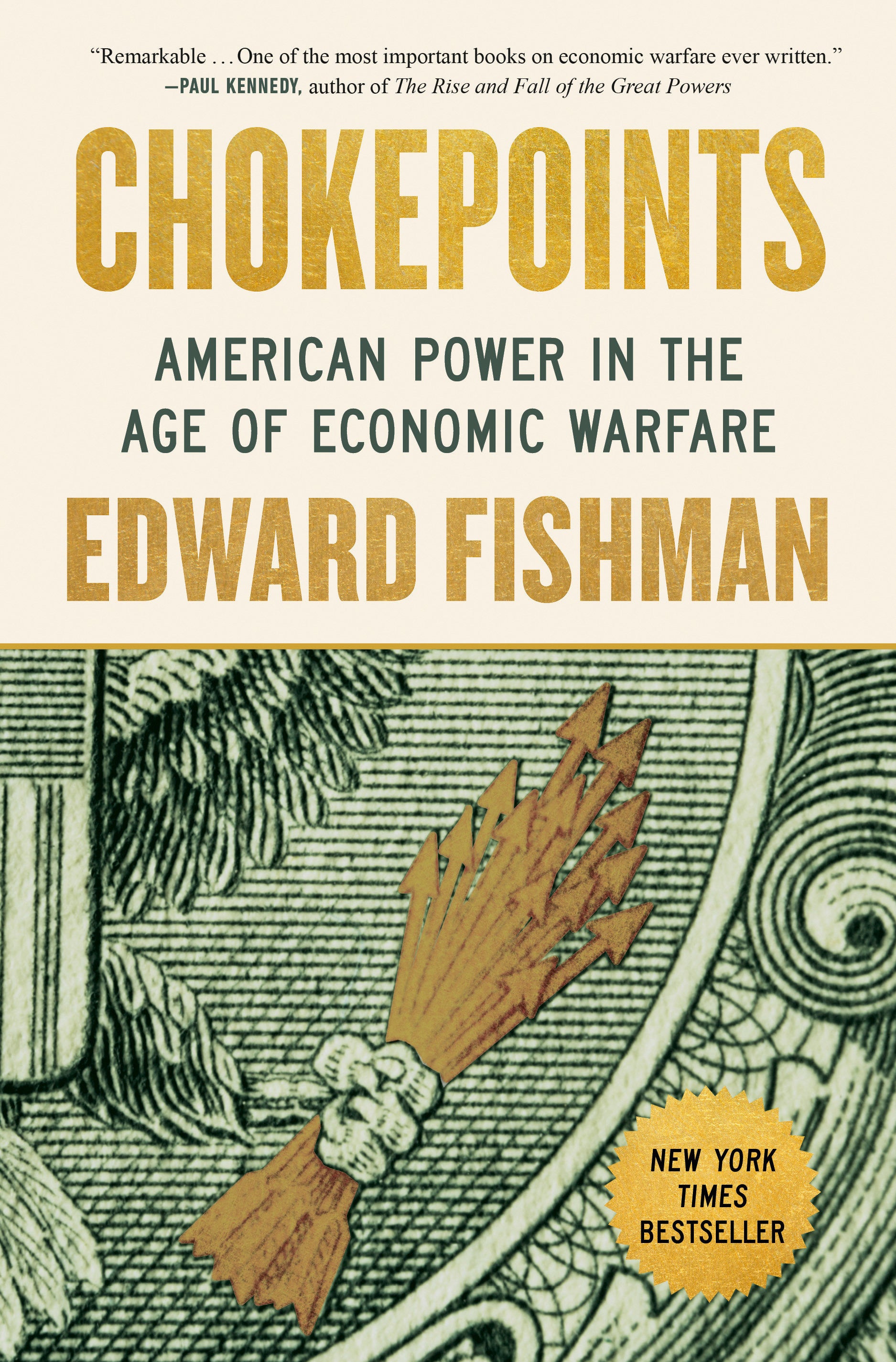 Chokepoints - American Power in the Age of Economic Warfare