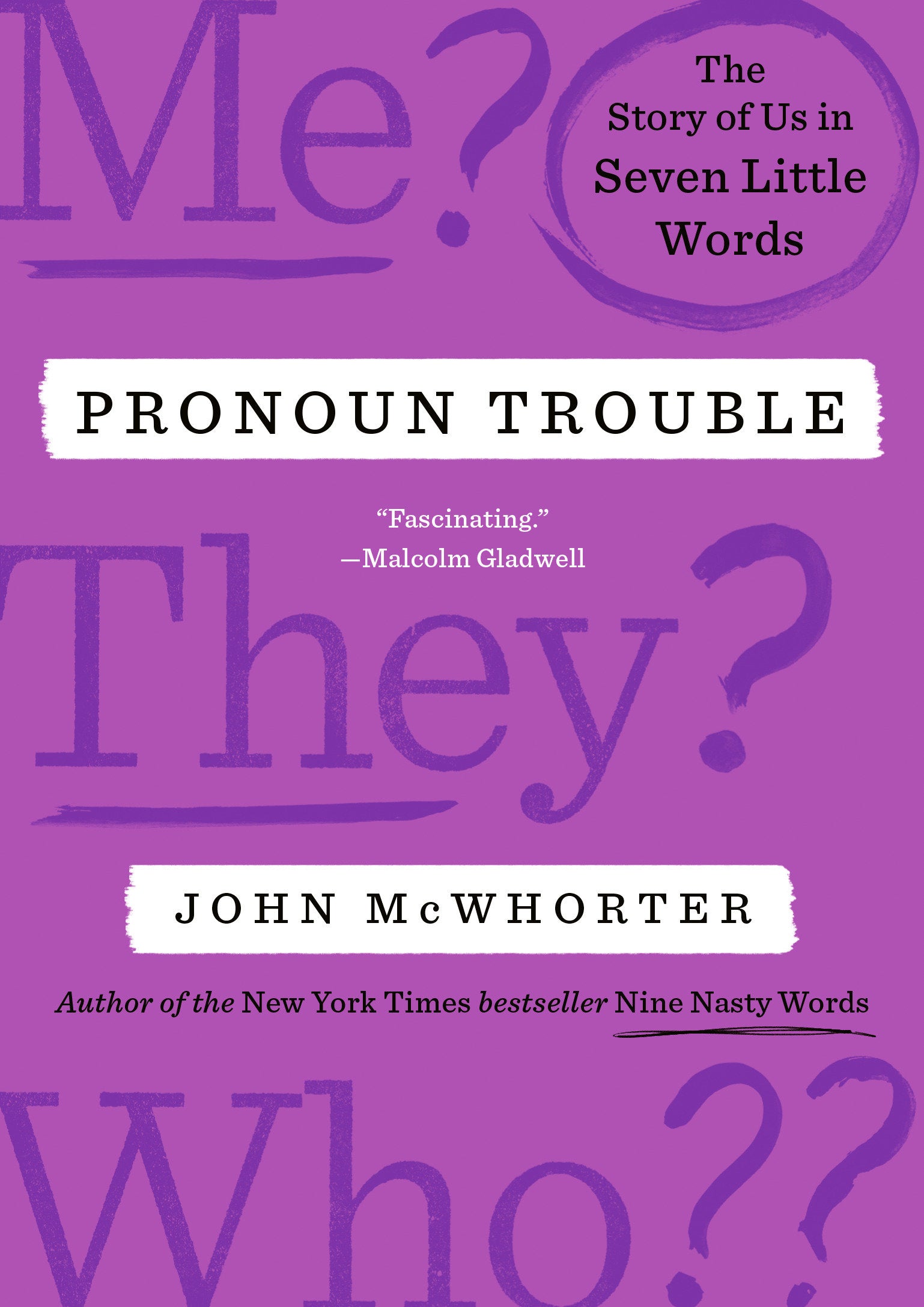 Pronoun Trouble - The Story of Us in Seven Little Words