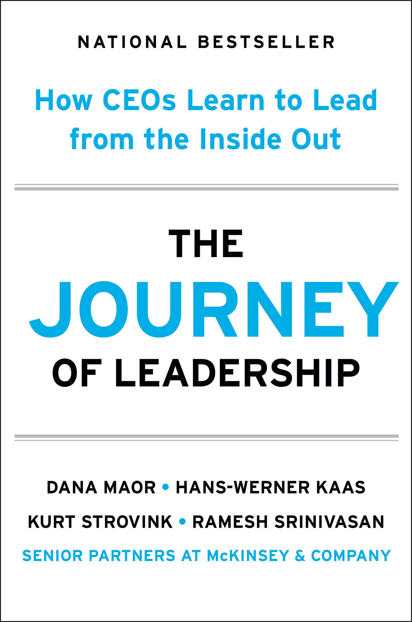 The Journey of Leadership - How CEOs Learn to Lead from the Inside Out