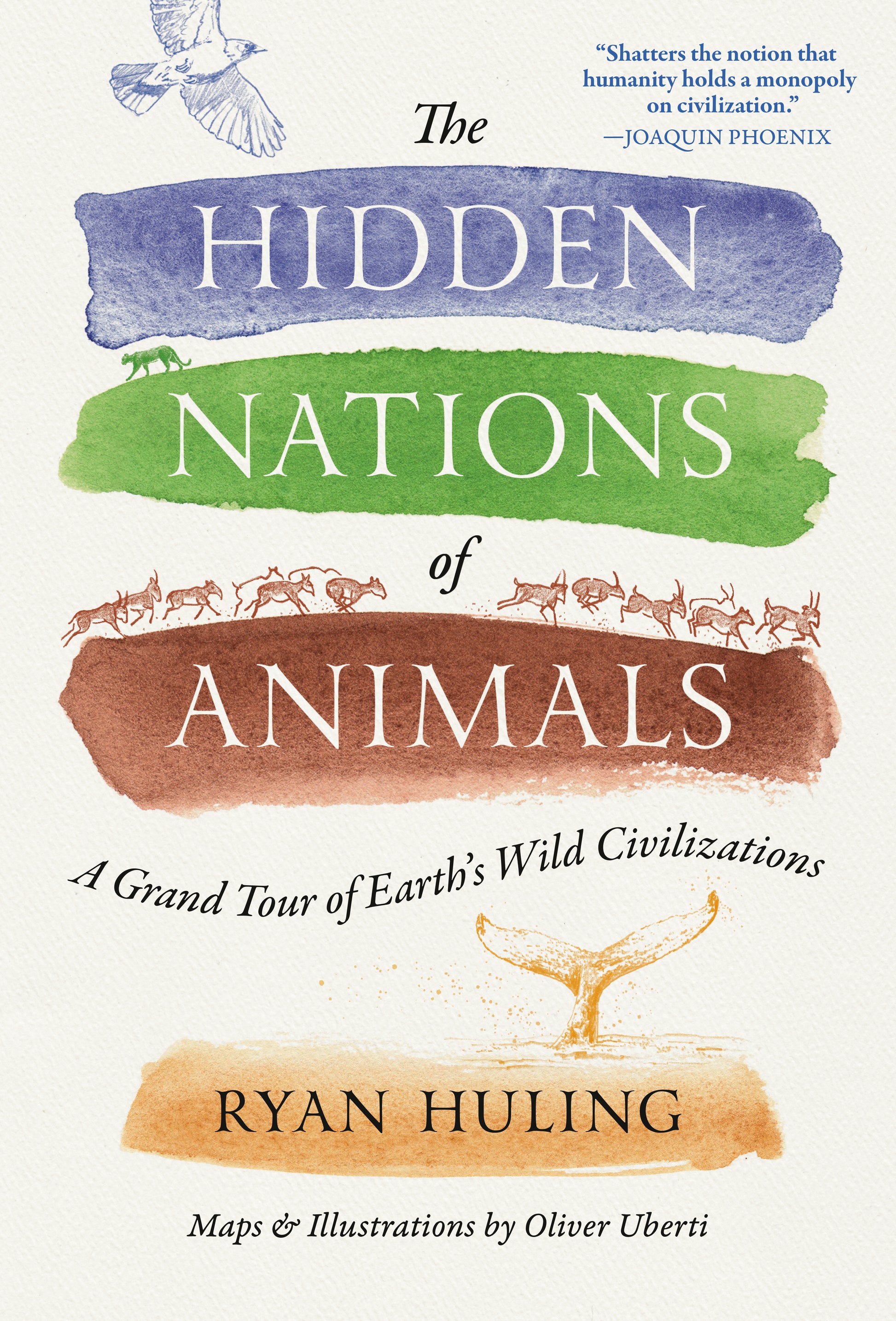 The Hidden Nations of Animals - A Grand Tour of Earth's Wild Civilizations