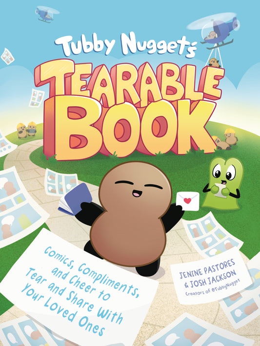 Tubby Nugget's Tearable Book - Comics, Compliments, and Cheer to Tear and Share With Your Loved Ones
