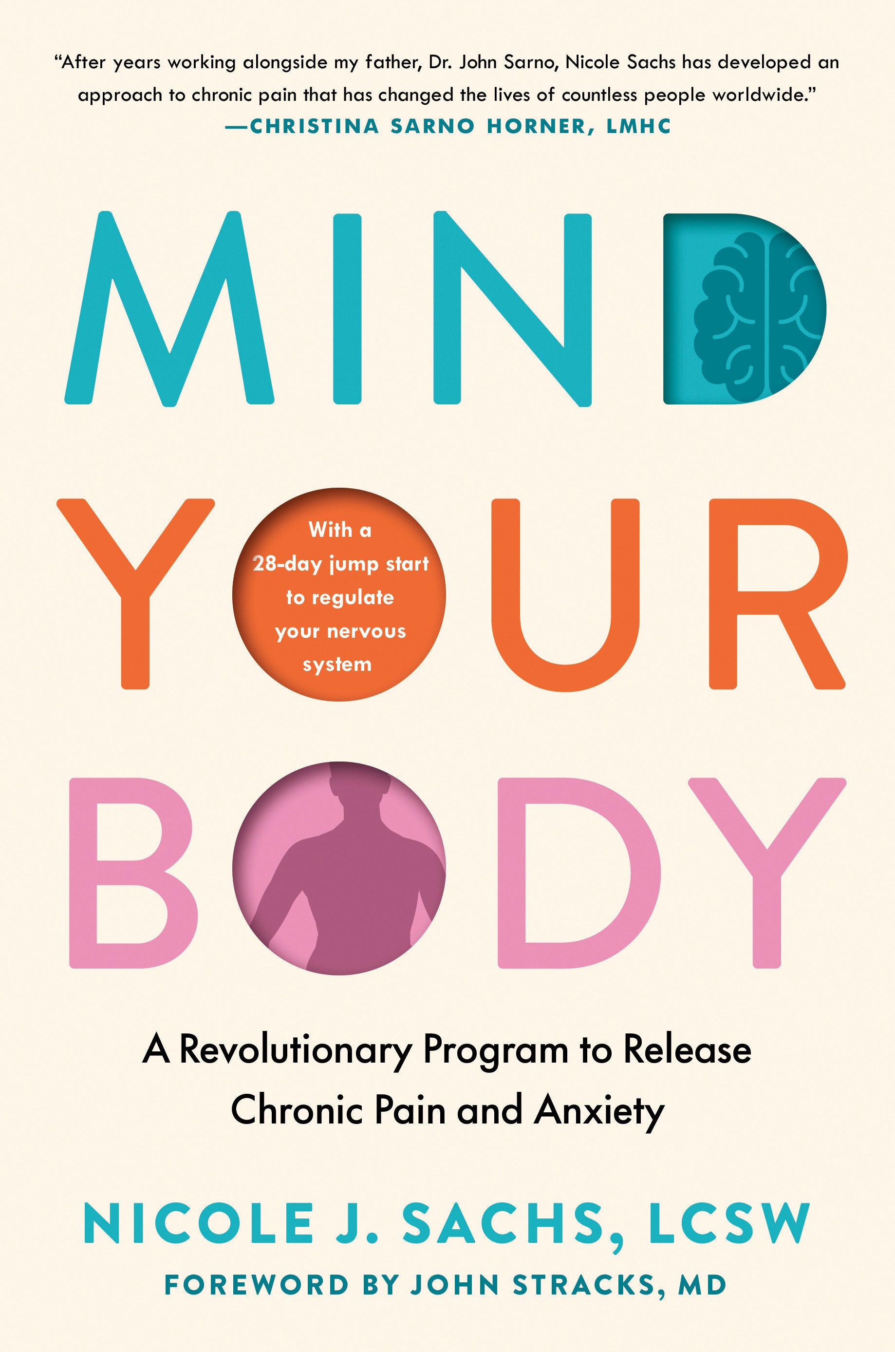 Mind Your Body - A Revolutionary Program to Release Chronic Pain and Anxiety