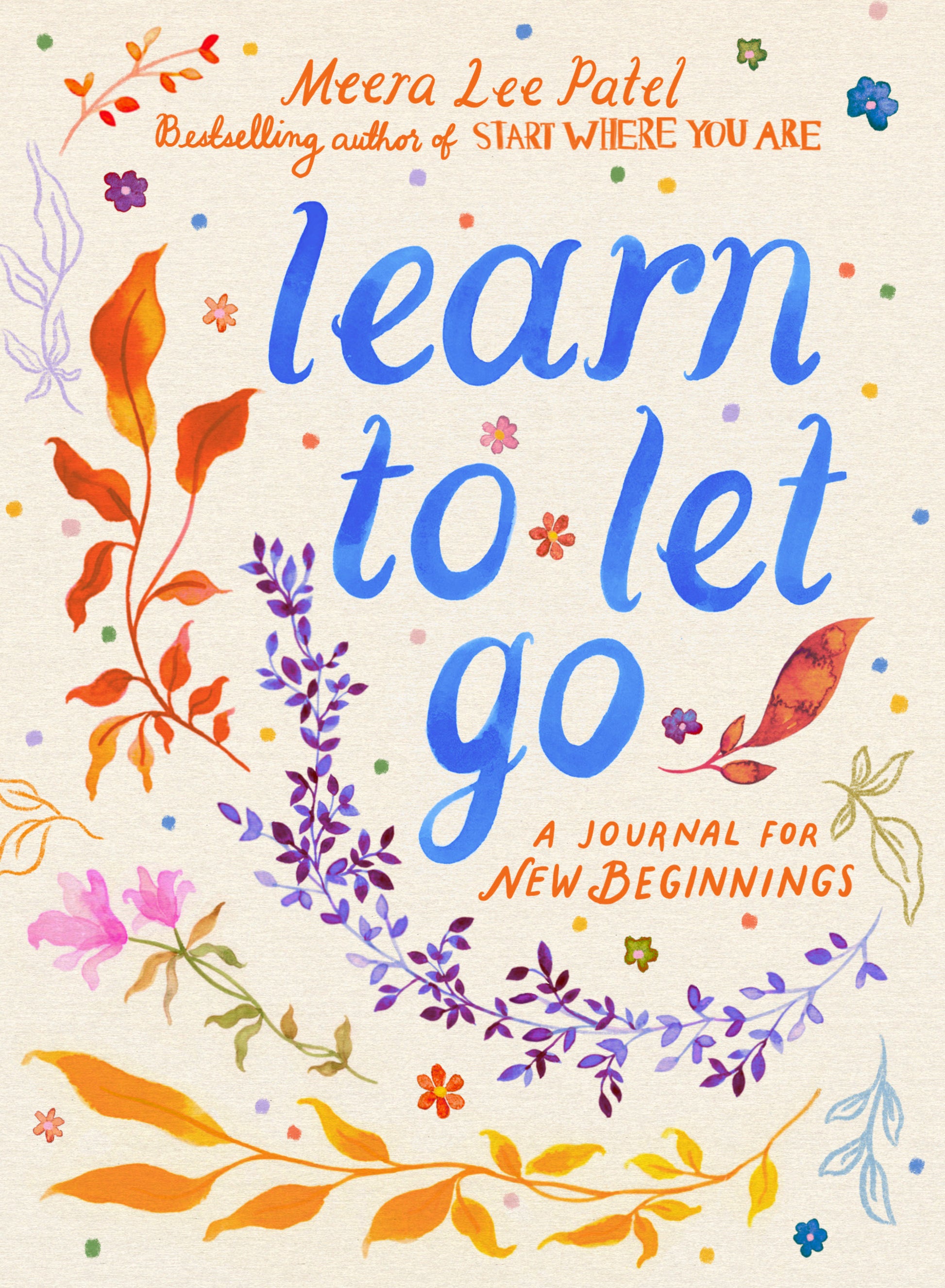 Learn to Let Go - A Journal for New Beginnings