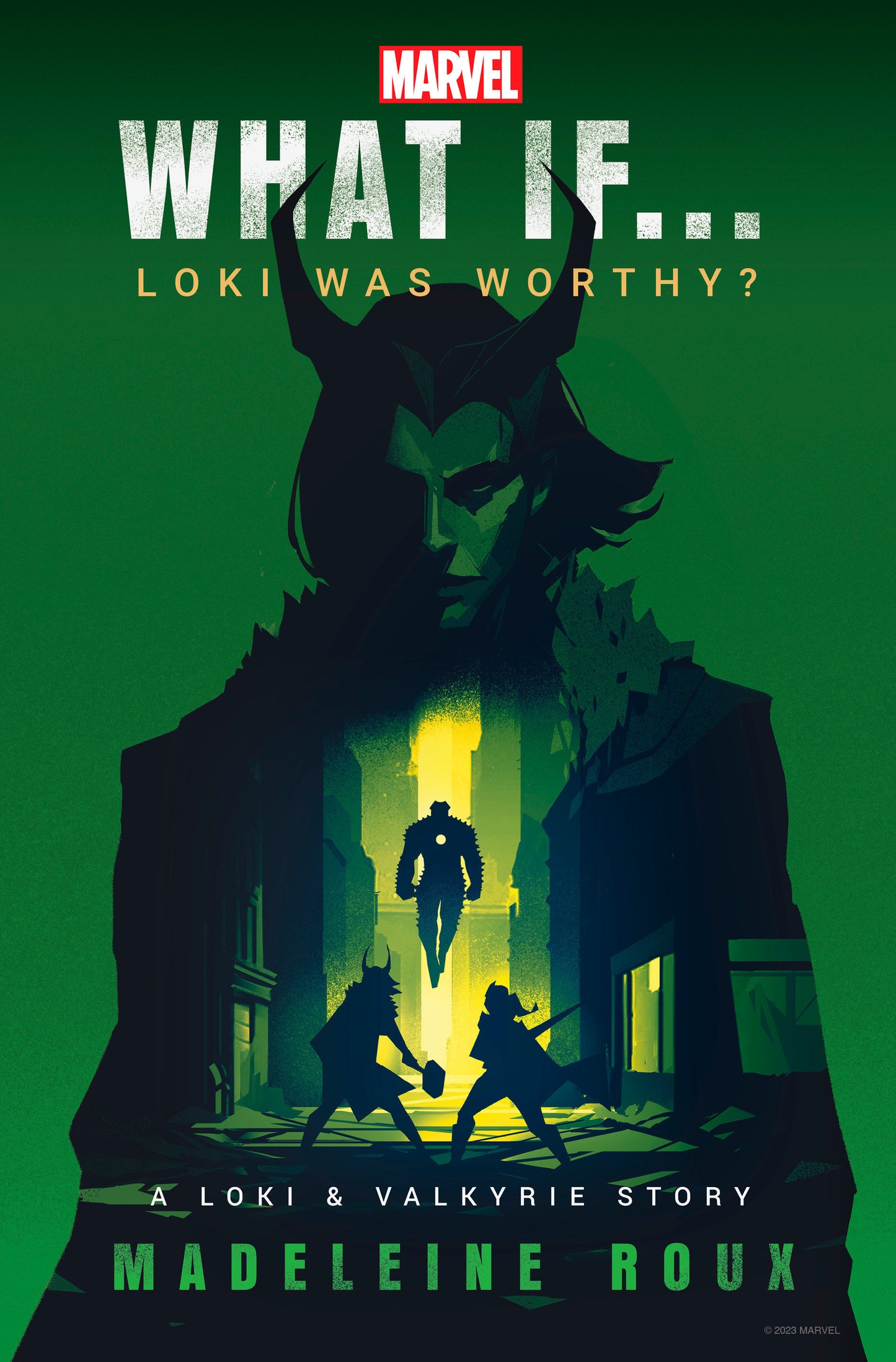 Marvel: What If...Loki Was Worthy? (A Loki & Valkyrie Story) (What If . . . ?) (Book:1)