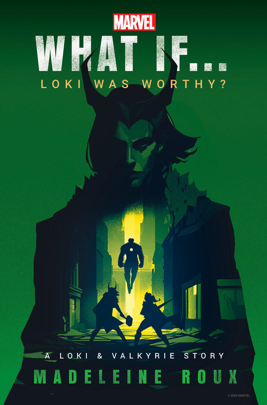 Marvel: What If...Loki Was Worthy? (A Loki & Valkyrie Story) (What If . . . ?) (Book:1)