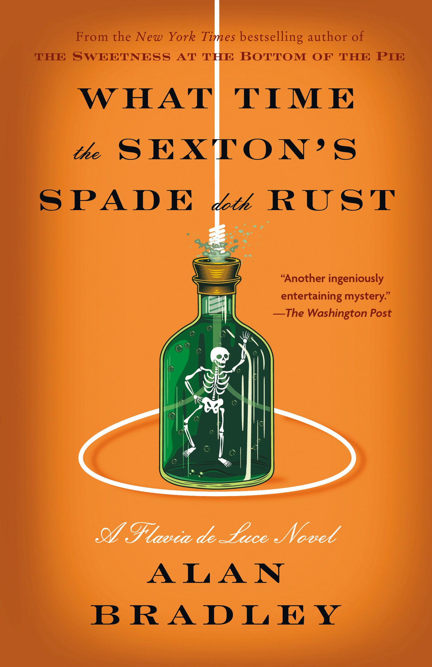 What Time the Sexton's Spade Doth Rust - A Flavia de Luce Novel