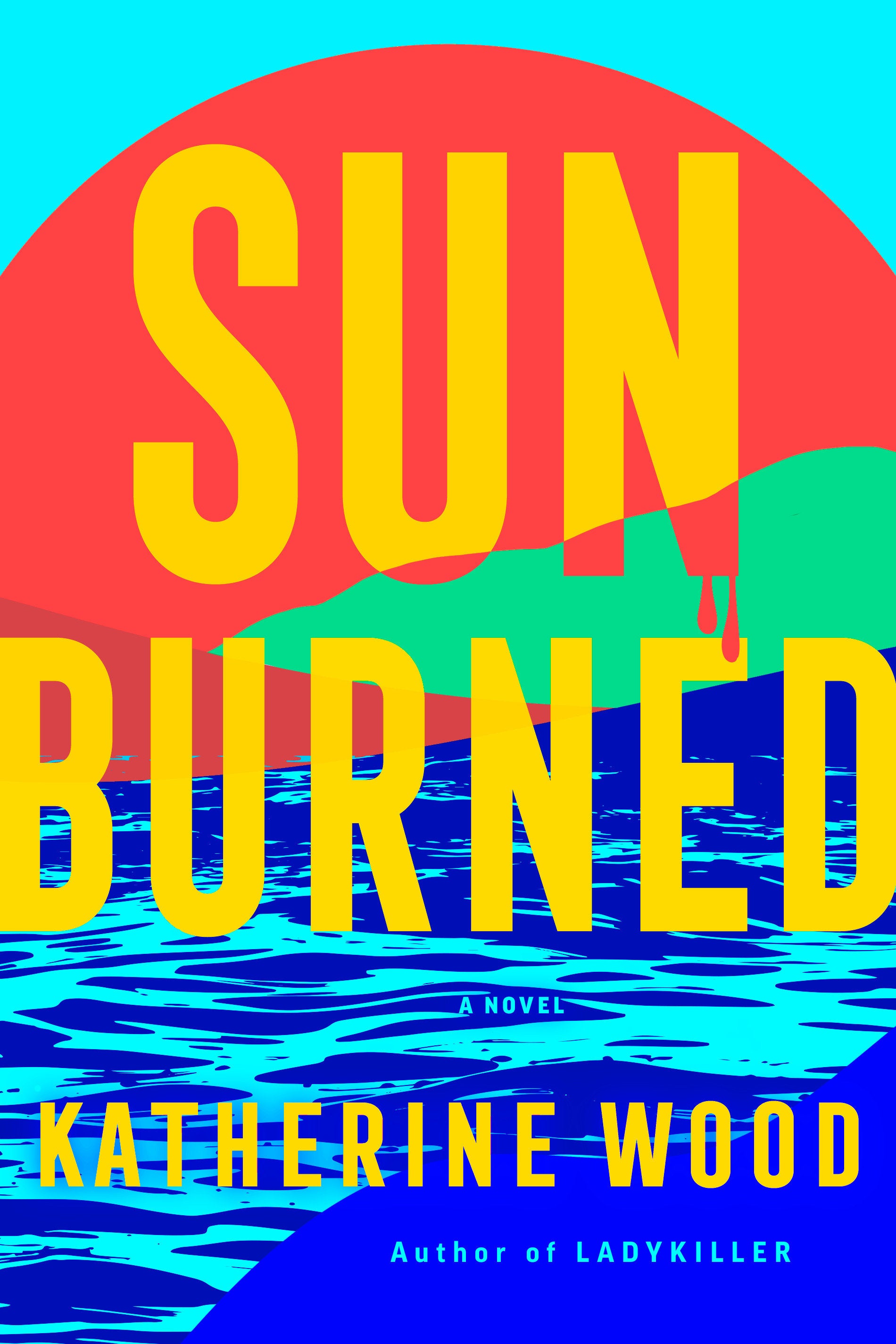 Sunburned - A Novel