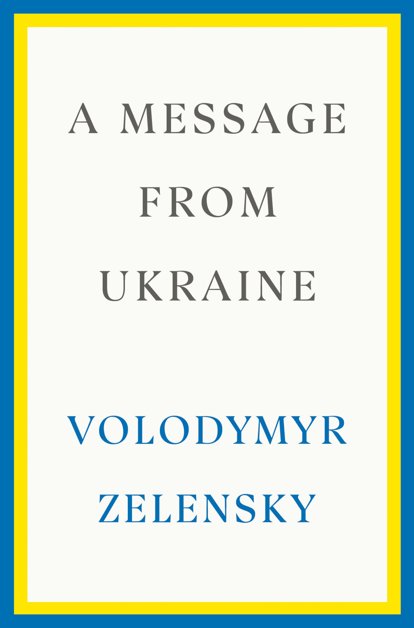 A Message from Ukraine - Speeches, 2019-2022