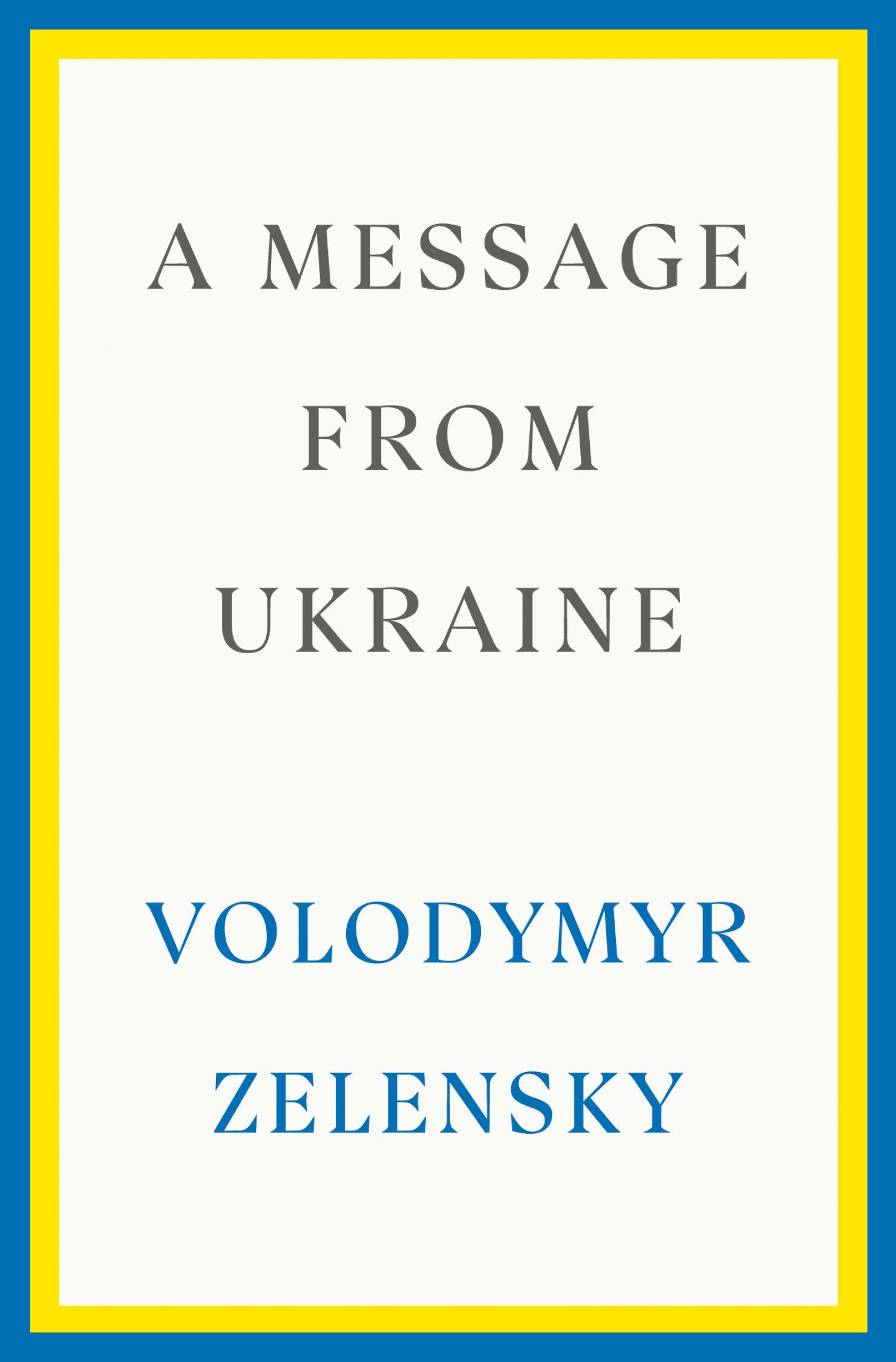 A Message from Ukraine - Speeches, 2019-2022