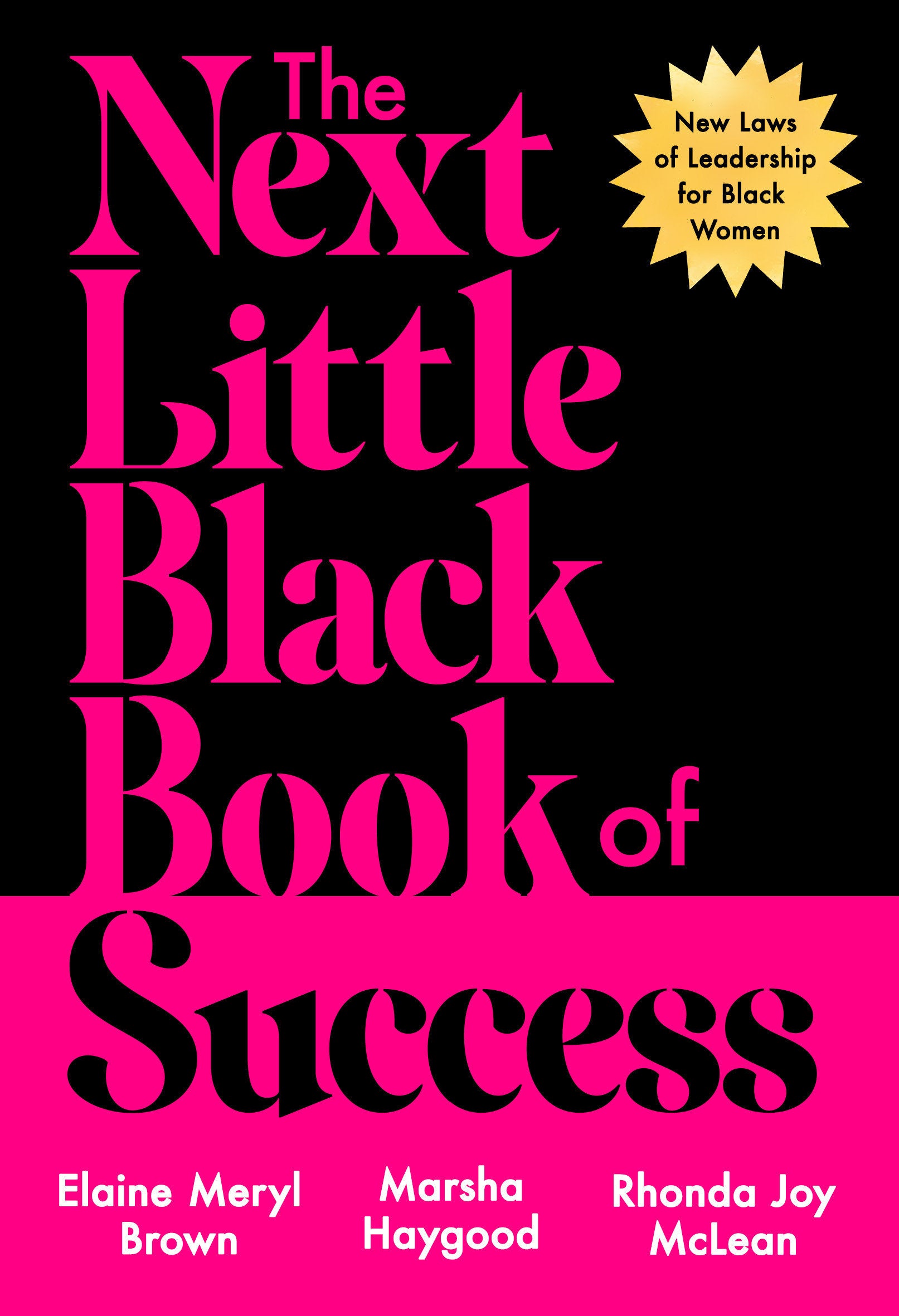 The Next Little Black Book of Success - New Laws of Leadership for Black Women