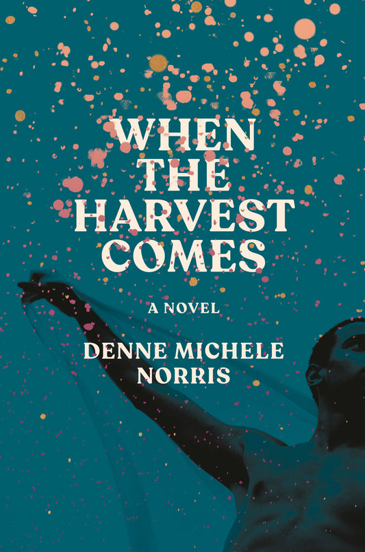 When the Harvest Comes - A Novel
