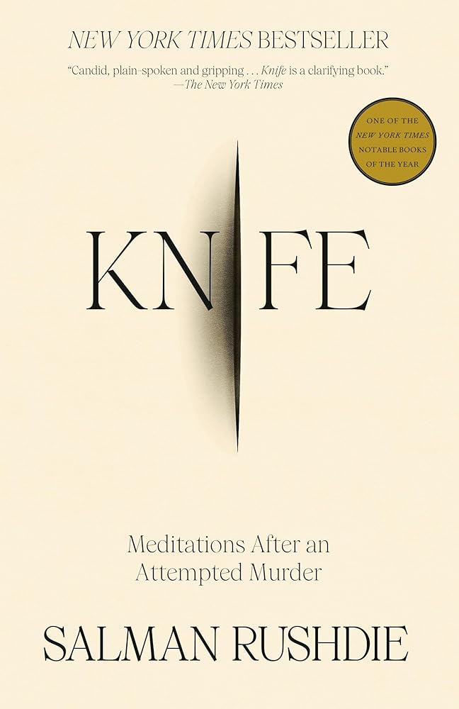 Knife: Meditations After an Attempted Murder by Salman Rushdie