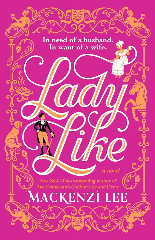Lady Like: A Novel by Mackenzi Lee