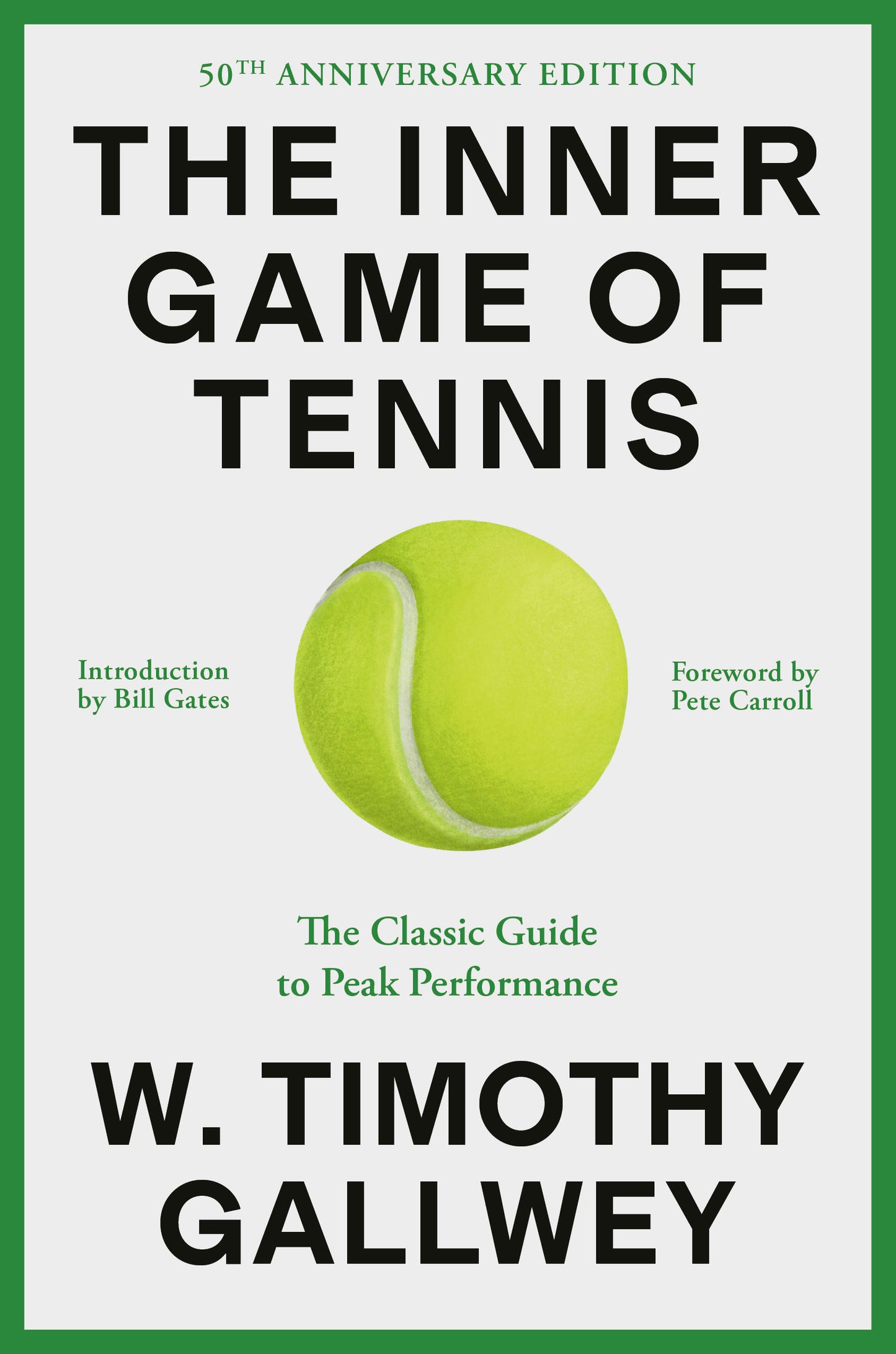 The Inner Game of Tennis (50th Anniversary Edition) - The Classic Guide to Peak Performance