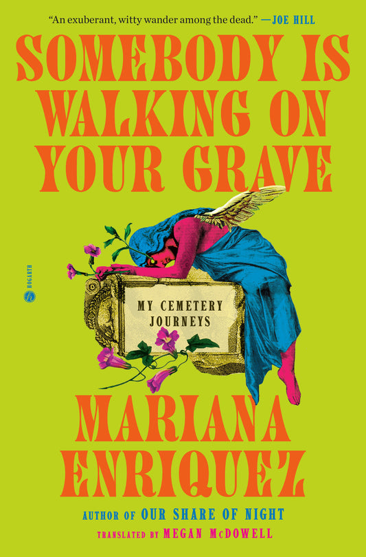 Somebody Is Walking on Your Grave - My Cemetery Journeys