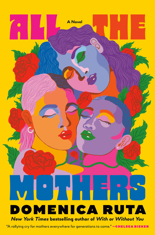 All the Mothers - A Novel