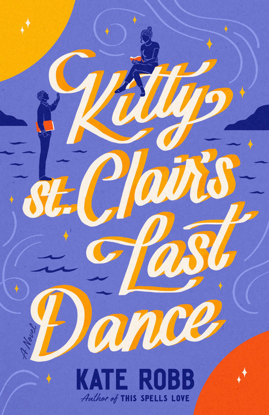 Kitty St. Clair's Last Dance - A Novel (Dial Delights)