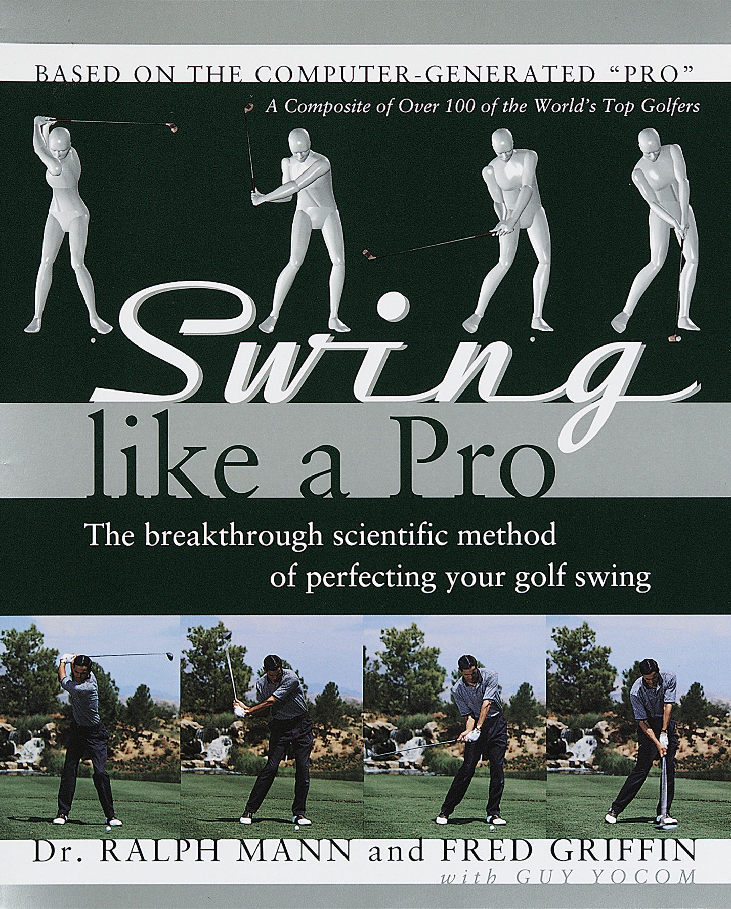 Swing Like a Pro - The Breakthrough Scientific Method of Perfecting Your Golf Swing