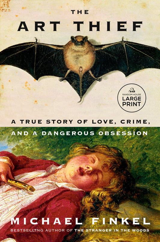 The Art Thief - A True Story of Love, Crime, and a Dangerous Obsession
