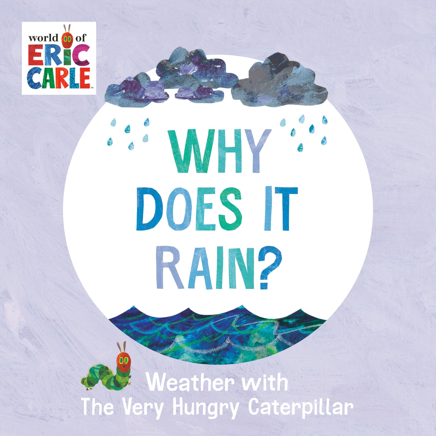 Why Does It Rain? - Weather with The Very Hungry Caterpillar