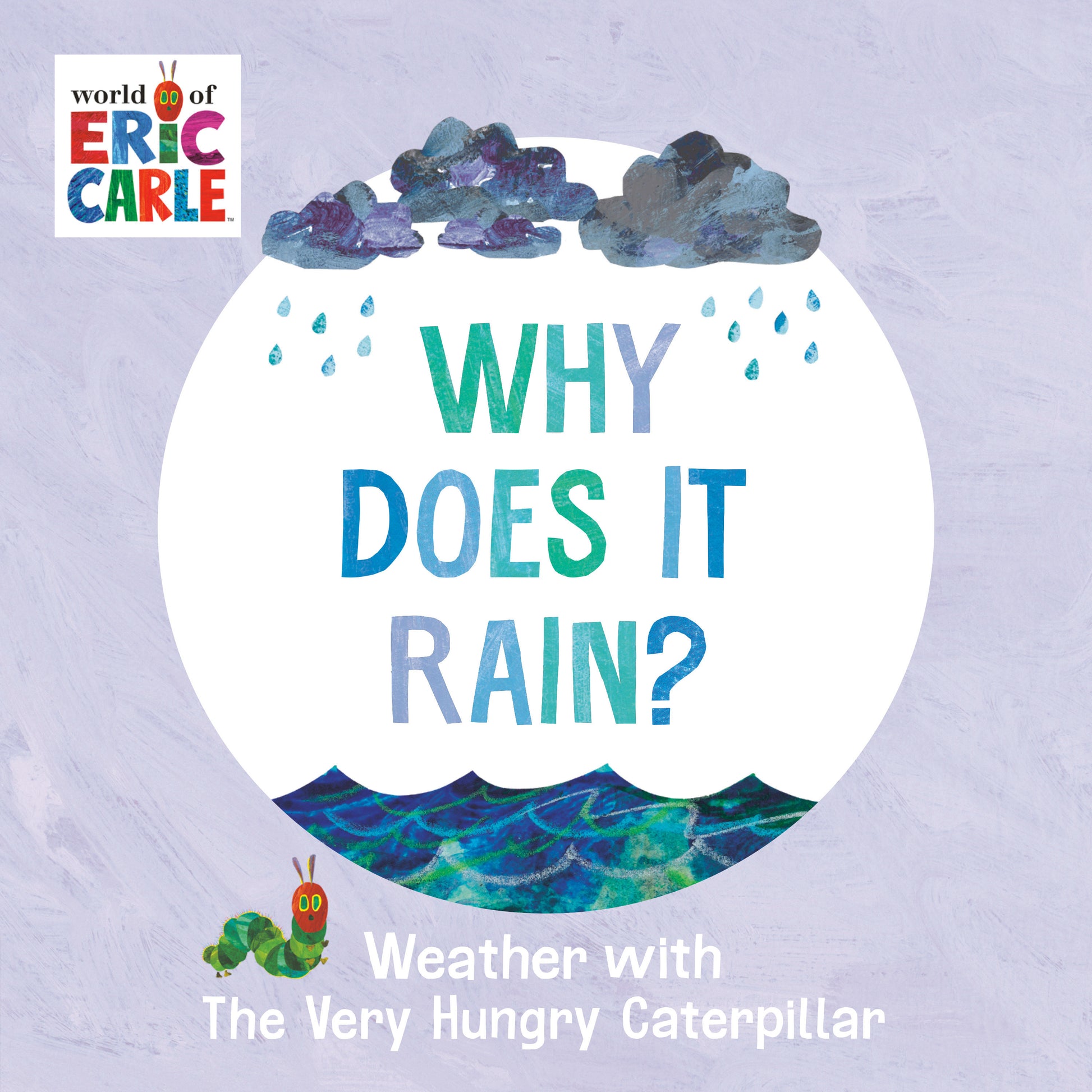 Why Does It Rain? - Weather with The Very Hungry Caterpillar